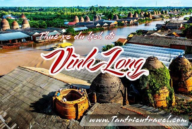 Giá cho thuê xe du lịch đi Vĩnh Long từ TPHCM