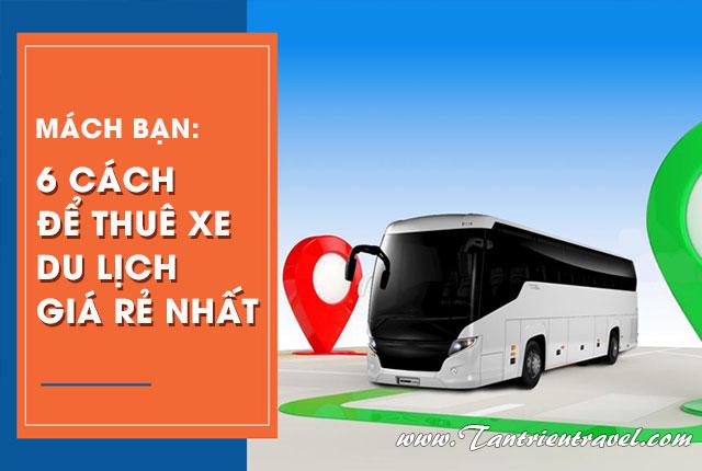 6 cách để thuê xe du lịch tiết kiệm nhất
