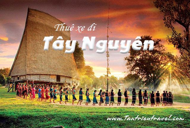 Giá cho thuê xe du lịch đi Tây Nguyên