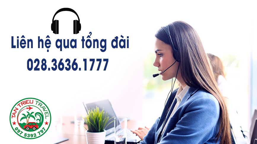 Gọi tổng đài Tân Triều Travel để được tư vấn chi tiết